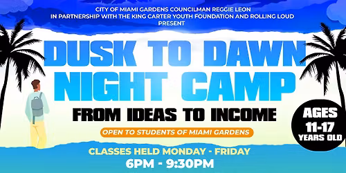 Dusk to Dawn Night Camp