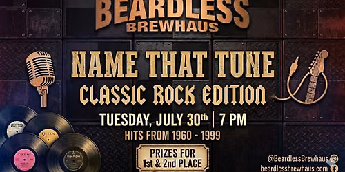 Name That Tune: Classic Rock Edition.