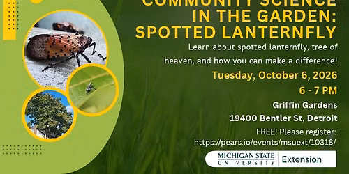 Community Science in the Garden: Spotted Lanternfly