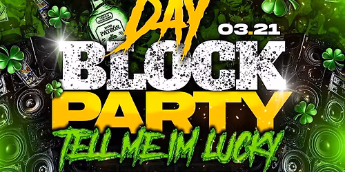 St Paddy's Day Block Party