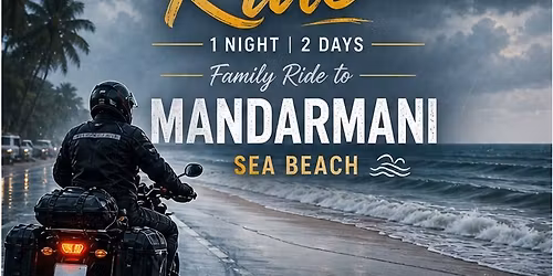 Rainy Day Ride : MANDARMANI 