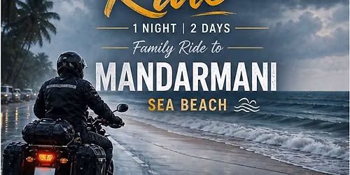 Rainy Day Ride : MANDARMANI 