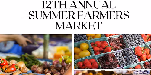 Madison County Historical Society's 12th Annual Summer Farmers Market