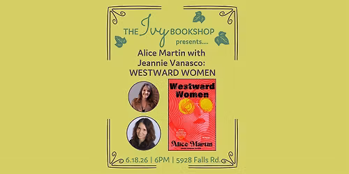 Alice Martin with Jeannie Vanasco: WESTWARD WOMEN
