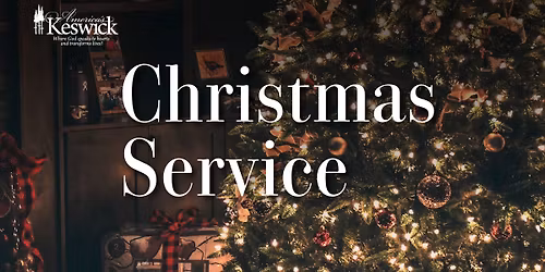 Christmas Day Service @ America's Keswick