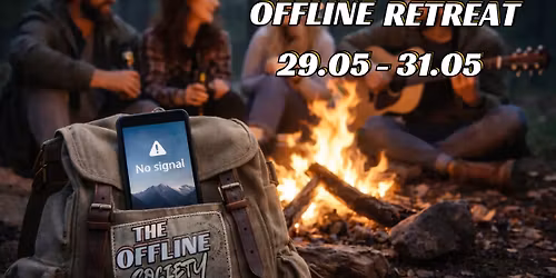 \u2728 The Offline Society Retreat: 48 \u0447\u0430\u0441\u0430 \u0431\u0435\u0437 \u0442\u0435\u043b\u0435\u0444\u043e\u043d\u0438, \u0441 \u043f\u0440\u043e\u0441\u0442\u0440\u0430\u043d\u0441\u0442\u0432\u043e \u0437\u0430 \u0438\u0441\u0442\u0438\u043d\u0441\u043a\u043e \u0441\u0432\u044a\u0440\u0437\u0432\u0430\u043d\u0435