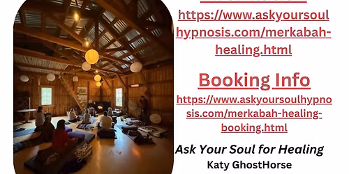 Merkabah Healing Group Session w\/ Katy Ghosthorse