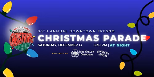 96th Annual Christmas Parade Downtown Fresno