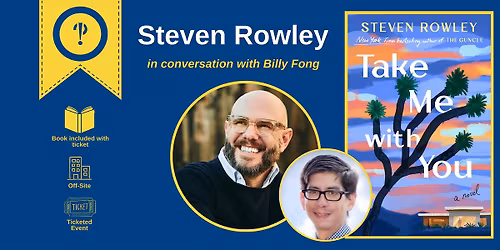 Interabang books Hosts Steven Rowley TAKE ME WITH YOU Book Talk & Signing