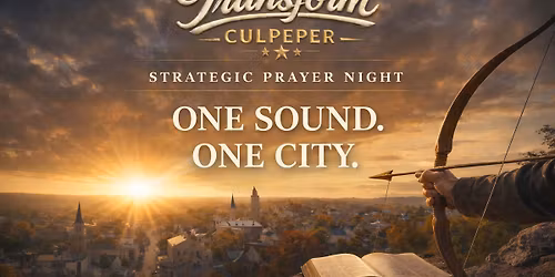 Corporate Prayer Training and Intercession for Culpeper