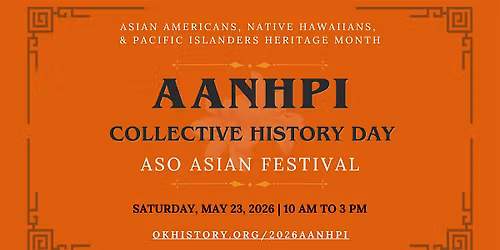 2026 AANHPI Collective History Day | ASO Asian Festival