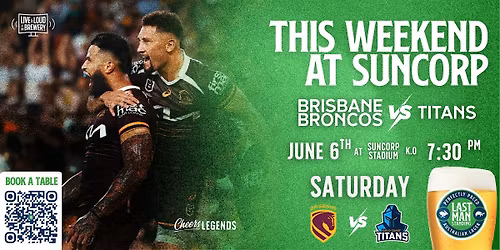 Brisbane Broncos v Titans: Game Day Pre-Game Pints @ Last Man Standing