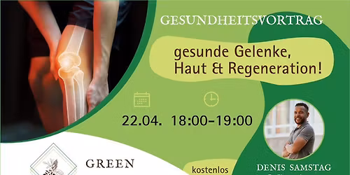 Gesundheitsvortrag - gesunde Gelenke, Haut&Regeneration