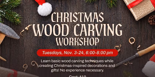 Christmas Wood Carving Workshop
