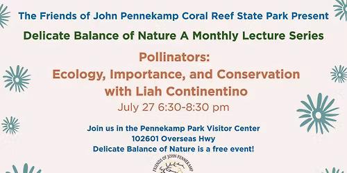 July Delicate Balance of Nature: Pollinators: Ecology, Importance, and Conservation