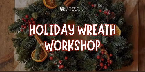 Holiday Wreath Workshop