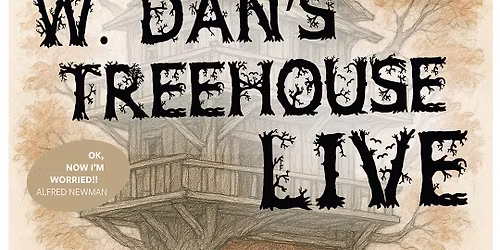 W.Dan's Treehouse LIVE