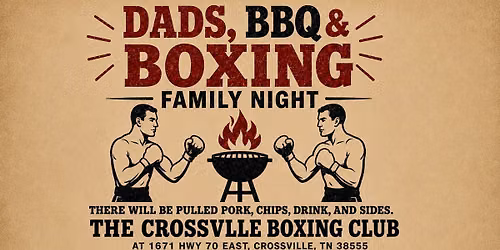 Dads, BBQ & Boxing Family Night