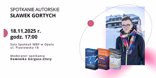 Spotkanie autorskie ze S\u0142awkiem Gortychem