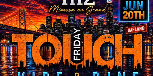 TOUCH FRIDAY VIBE & DINE