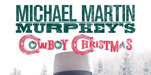 Michael Martin Murphey - Cowboy Christmas at Arlington Music Hall