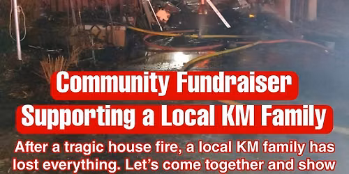 Fundraiser for Local KM family House Fire