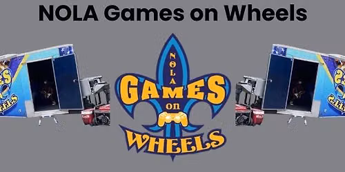 NOLA Games on Wheels @ Cav Camp!