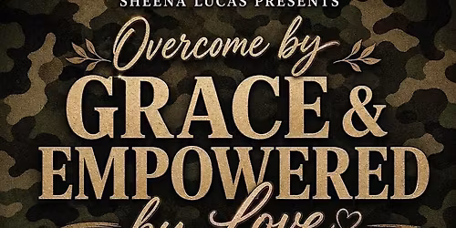Overcome By Grace Empowered By Love