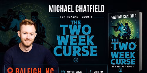 Meet & Greet with Author Michael Chatfield Book Signing & Talk | The Two Week Curse in Raleigh, NC