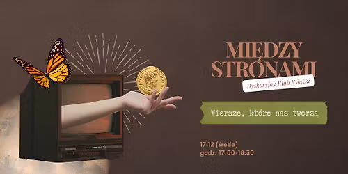 Mi\u0119dzy Stronami: Dyskusyjny Klub Ksi\u0105\u017cki (Wiersze, kt\u00f3re nas tworz\u0105)