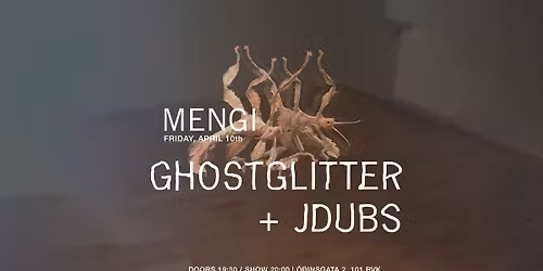 Ghostglitter \/ Jdubs