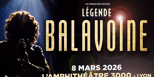 L\u00e9gende Balavoine \u2022 Lyon