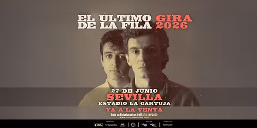 El \u00daltimo de la Fila Sevilla Tickets