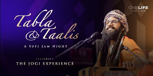 Tabla & Taalis : A Sufi Jam Night ft. Jogi By One