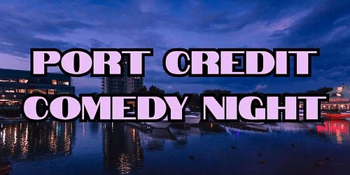 Port Credit Comedy Night: FREE Comedy Show