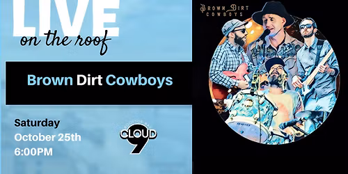 Brown Dirt Cowboys l Live @ Cloud 9