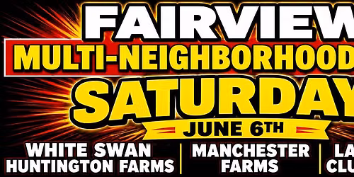 Fairview Multi-Neighborhood Sale White Swan\/Huntington Farms, Manchester Farms, Lake Shore Club Dist
