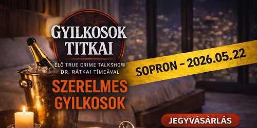 Gyilkosok Titkai: Szerelmes Gyilkosok - Sopron