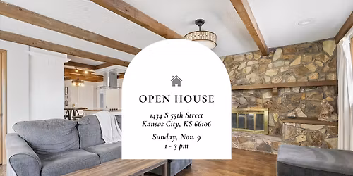Open House - 1434 S 55th Street, Kansas City, KS 66106
