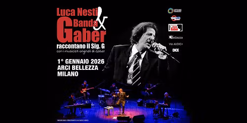 1\u00b0 Gennaio per Gaber _ Luca Nesti & Banda Gaber Raccontano il Signor G | Milano, Arci Bellezza
