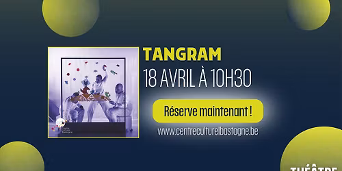 Tangram - Th\u00e9\u00e2tre d\u00e8s 2,5 ans