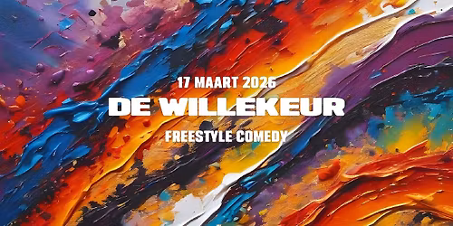 De Willekeur \u2014 Freestyle Comedy