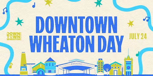Downtown Wheaton Day