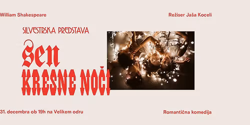 Silvestrovo v SLG Celje: Sen kresne no\u010di