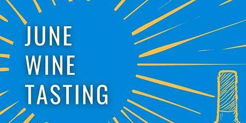 June Wine Tasting: White Wines You Didn\u2019t Know You Liked