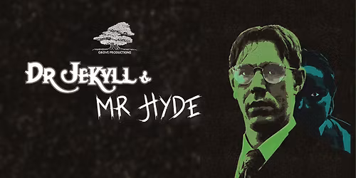 Dr Jekyll and Mr Hyde at St Mary de Crypt
