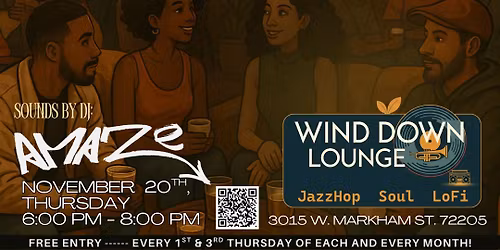\ud83c\udfb6THE WIND DOWN LOUNGE\ud83c\udf3f Jazz-Hop ,Soul, Lo-Fi | Live DJ + Happy Hour Social | Thursday, Nov. 20th