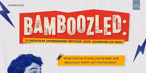 Bamboozled: To Deceive by Underhanded Methods: Dupe, Hoodwink, or Trick