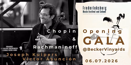 Opening GALA  Fredericksburg Music Festival & School: Chopin & Rachmaninov