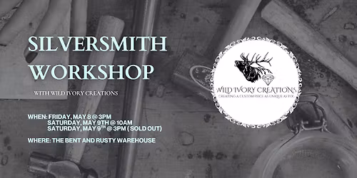 SILVERSMITH WORKSHOP